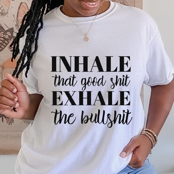 NEW Inhale Exhale graphic shirt, S-5X, Gift for her, Sassy Top, Unisex, Cotton - Picture 1 of 4
